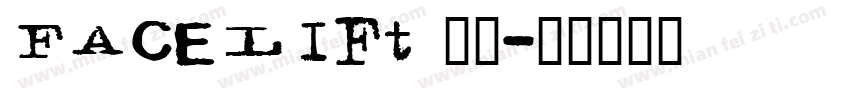 Facelift 常规字体转换